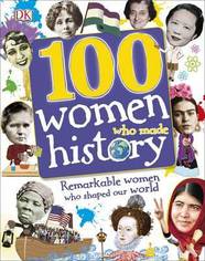 Энциклопедия 100 Women Who Made History