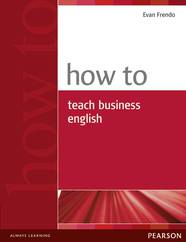 Пособие How to Teach Business English