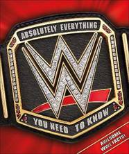 Энциклопедия WWE Absolutely Everything Everything You Need to Know УЦІНКА
