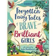 Книга Forgotten Fairy Tales of Brave and Brilliant Girls