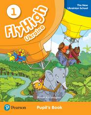 Учебник Fly High UKRAINE 1 Pupil's Book